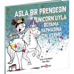 Asla Bir Prensesin Unicorn'uyla Boyama Yapmasına İzin Verme