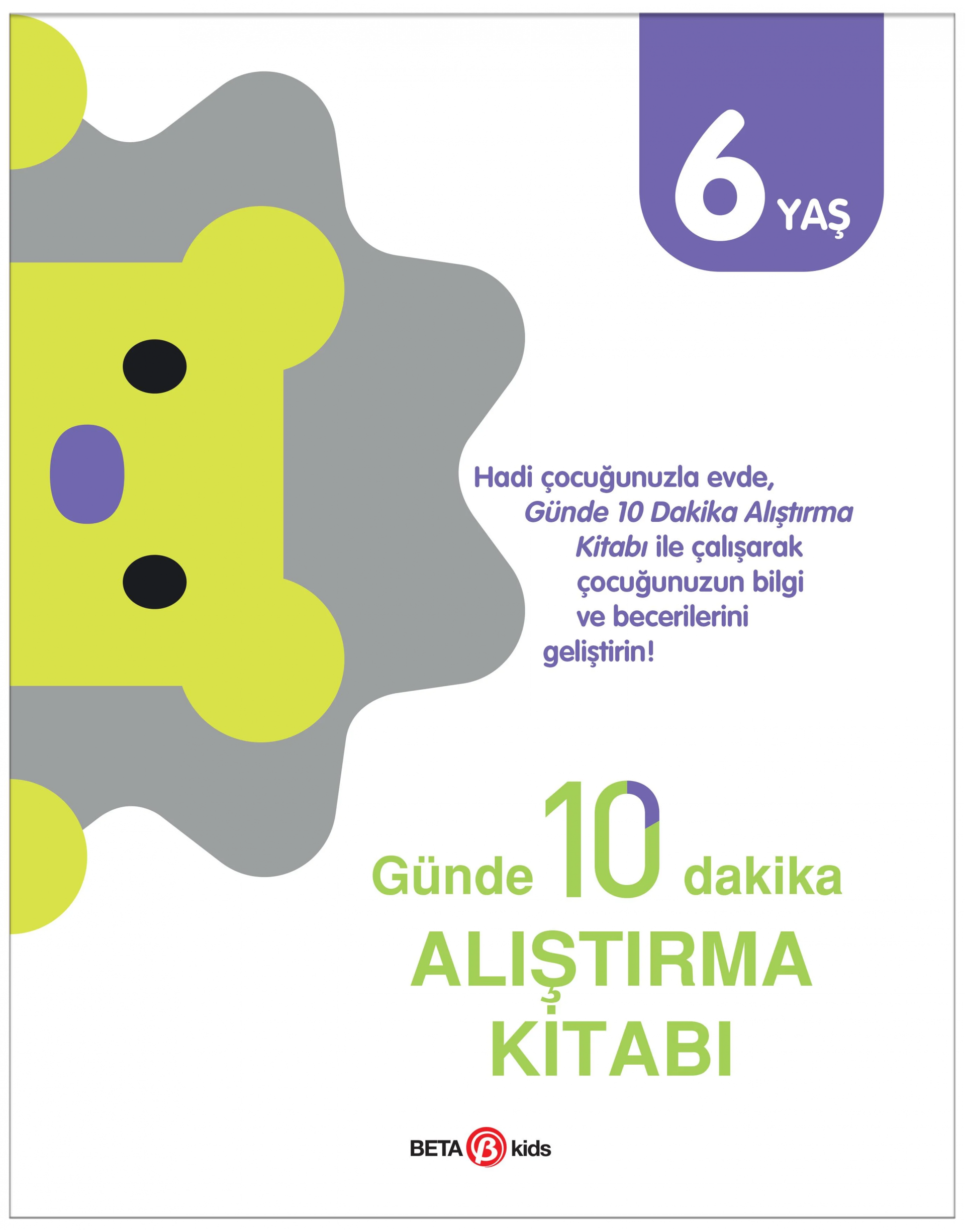 gunde-10-dakika-alistirma-kitabi-6-yas-90244550-sw2753sh3510 Günde 10 Dakika Alıştırma Kitabı 6 Yaş - Görsel 1