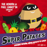 Kokuşuk Patates Süper Bezelye’ye Karşı!