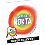 Küçük Duygusal Nokta Duygu Dedektifi