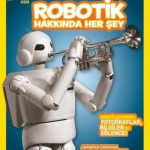 National Geographic Kids - Robotik Hakkında Herşey