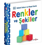 Renkler ve Şekiller Bebek Dokun ve Hisset Serisi