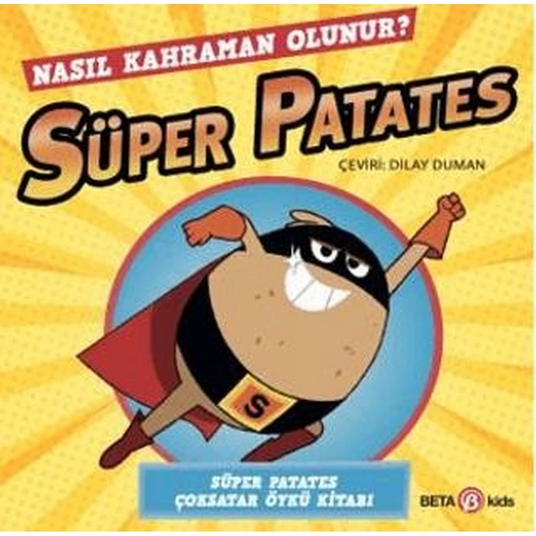 super-patates-nasil-kahraman-olunur-38311086-sw1080sh1080 Süper Patates - Nasıl Kahraman Olunur? - Görsel 1