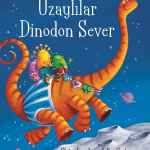 Uzaylılar Dinodon Sever